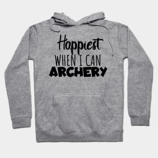 Happyiest when i can archery Hoodie